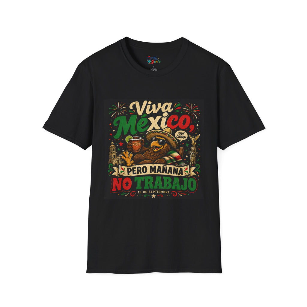 Playera Viva mexico pero mañana no trabajo